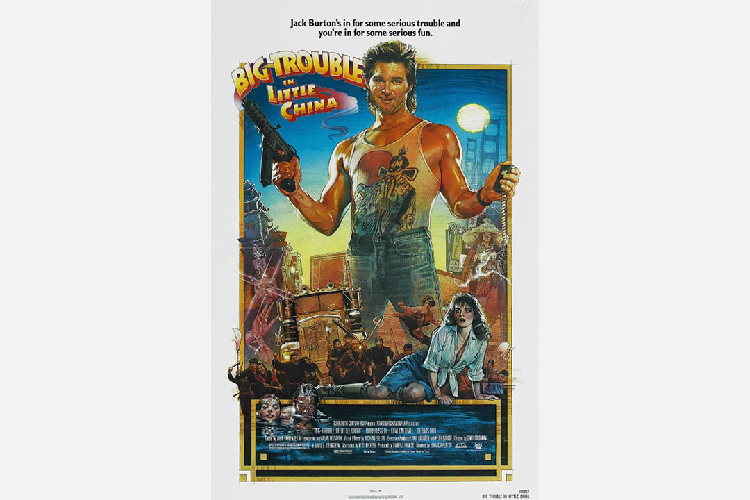 Big Trouble in Little China.